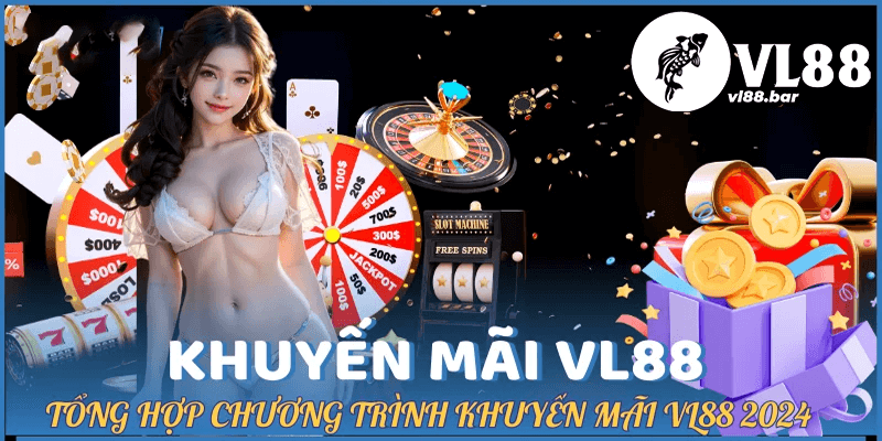 Các loại hình khuyến mãi tại vl88